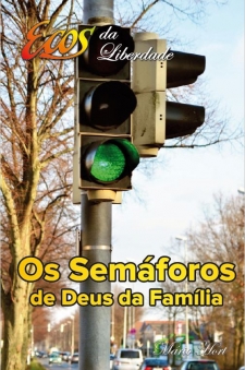 O Semáforos de Deus da Família
